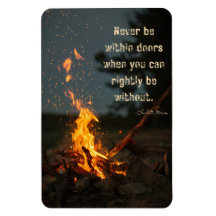 Never Be Within Doors when You Can Rightly Be With