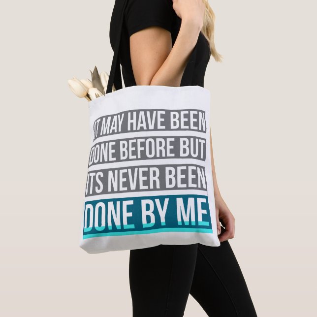 Never Been Done By Me Tote Bag (Close Up)