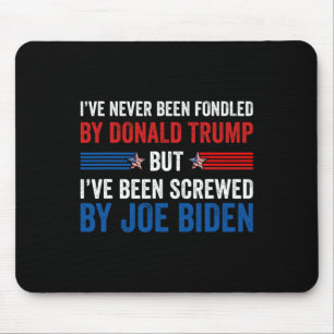 Never Been Fondled By Donald Trump But Joe Biden 2 Mouse Mat