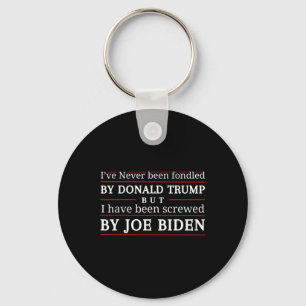 Never Been Fondled By Donald Trump But Screwed 3 Key Ring