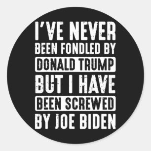 Never Been Fondled By Donald Trump  Classic Round Sticker
