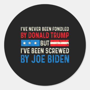 Never Been Fondled By Trump But Biden Election Fun Classic Round Sticker