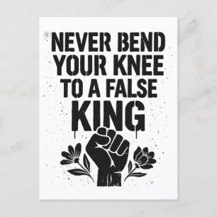 Never Bend Your Knee to a False King Holiday Postcard