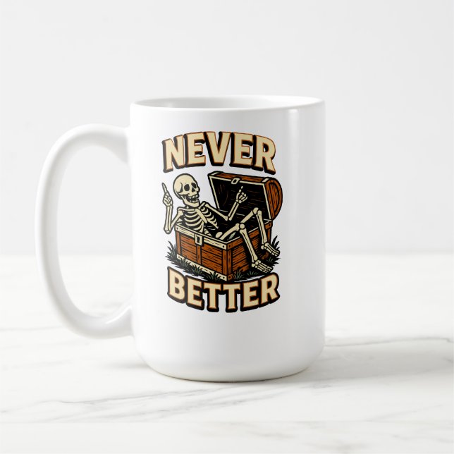 Never Better Coffee Mug (Left)