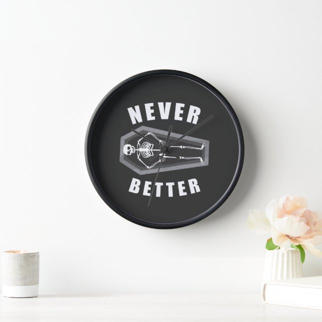 Never Better Dead Inside Skeleton Halloween Clock (Home)