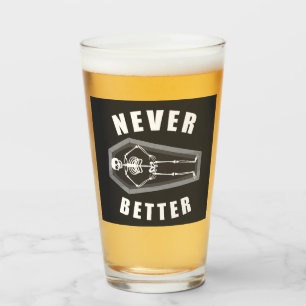 Never Better Dead Inside Skeleton Halloween Glass