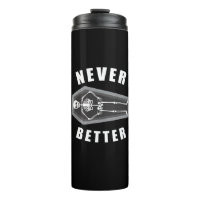 Never Better Dead Inside Skeleton Halloween