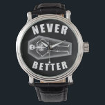 Never Better Dead Inside Skeleton Halloween Watch<br><div class="desc">Never Better Sarcastic Dead Inside Skeleton</div>