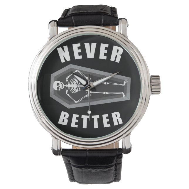 Never Better Dead Inside Skeleton Halloween Watch (Front)