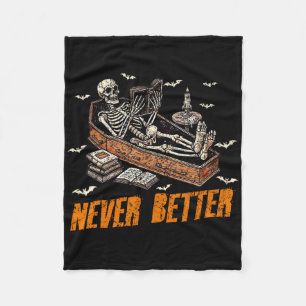 Never Better Funny Skeleton Reading Book In Coffin Fleece Blanket