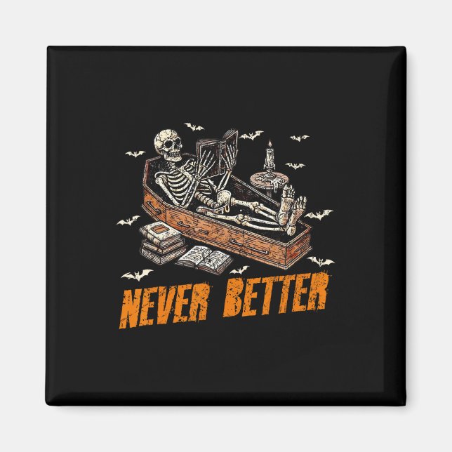 Never Better Funny Skeleton Reading Book In Coffin Magnet (Front)