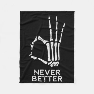 Never Better Ok Sign Skeleton Hand Fun Halloween M Fleece Blanket