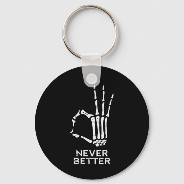Never Better Ok Sign Skeleton Hand Fun Halloween M Key Ring (Front)