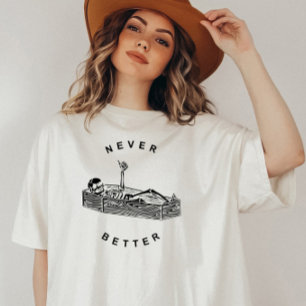 Never Better Skeleton Halloween Costume Funny T-Shirt
