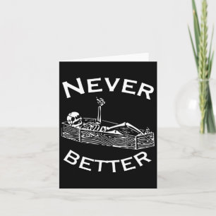 Never Better Skeleton Lazy Halloween Costume Fun S Card