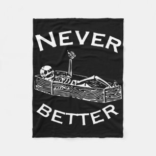 Never Better Skeleton Lazy Halloween Costume Fun S Fleece Blanket