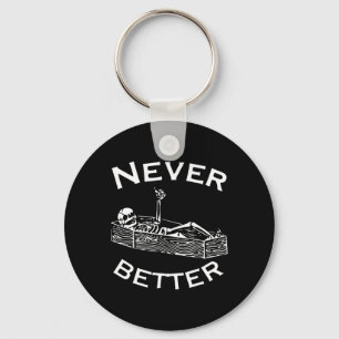 Never Better Skeleton Lazy Halloween Costume Fun S Key Ring