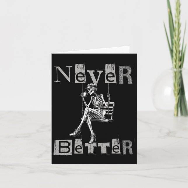 Never Better Skeleton Messy Bun Drinking Coffee Co Card (Front)