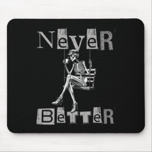 Never Better Skeleton Messy Bun Drinking Coffee Co Mouse Mat