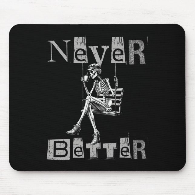 Never Better Skeleton Messy Bun Drinking Coffee Co Mouse Mat (Front)