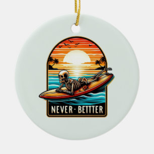 Never Better - Skeleton Surfing Sunset Wave Ceramic Tree Decoration