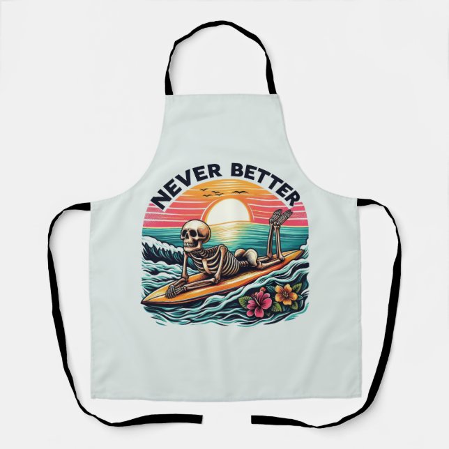 Never Better - Skeleton Surfing Sunset Wave Design Apron (Front)