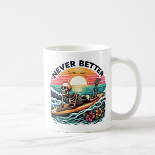 Never Better - Skeleton Surfing Sunset Wave Design Coffee Mug