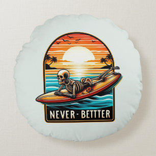 Never Better - Skeleton Surfing Sunset Wave Round Cushion