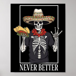 Never Better Skeleton Taco Halloween Party Poster