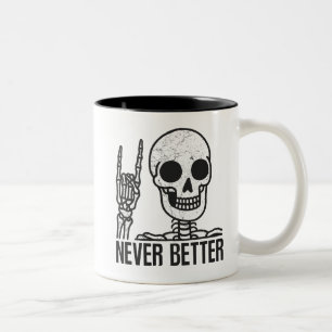 Never Better Skeleton Two-Tone Coffee Mug