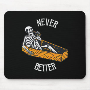 Never Better Skull Skeleton In The Coffin Hallowee Mouse Mat