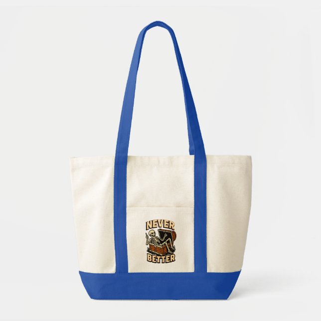 Never Better Tote Bag (Front)