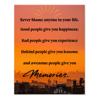 Never Blame anyone in your life Photo Print