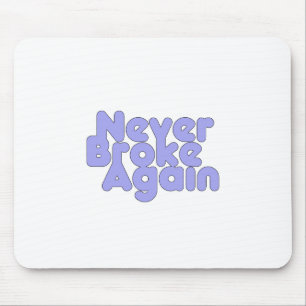 Never Broke Again Mouse Mat