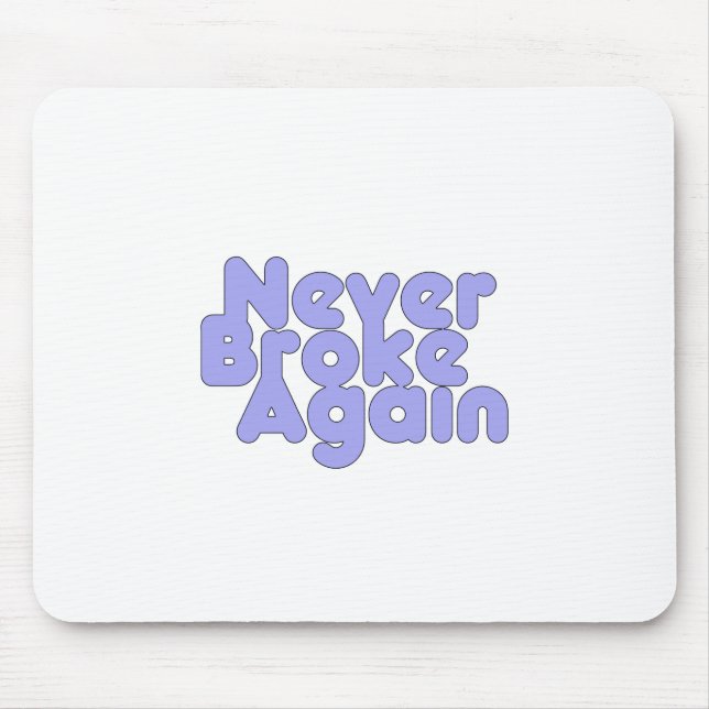 Never Broke Again Mouse Mat (Front)