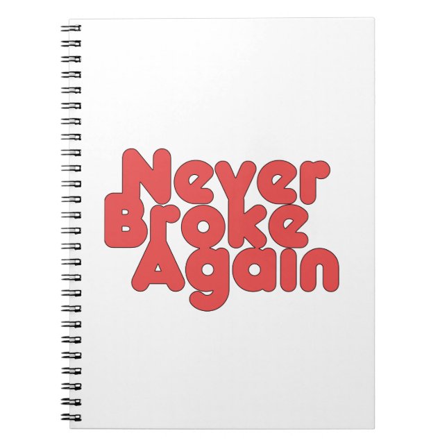 Never Broke Again Notebook (Front)