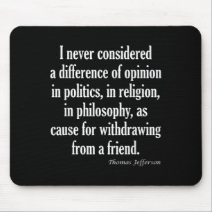 Never Consider Difference In Politics, Religion Or Mouse Mat