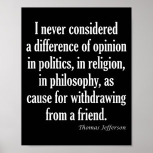 Never Consider Difference In Politics, Religion Or Poster