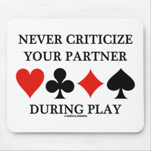 Never Criticise Your Partner During Play (Bridge) Mouse Mat
