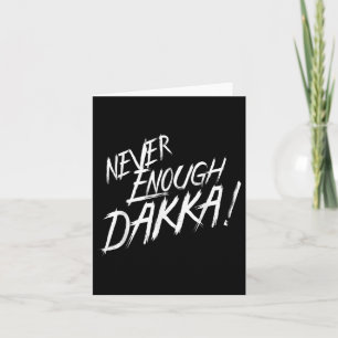 Never Dakka Enough Eat Sleep Waaagh! Repeat Ork Wa Card
