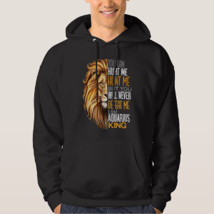 Never Defeat Me Strong Aquarius King Mens Dads Coo Hoodie