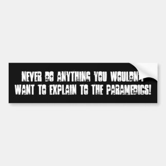 NEVER DO ANYTHING bumper by nicola Bumper Sticker