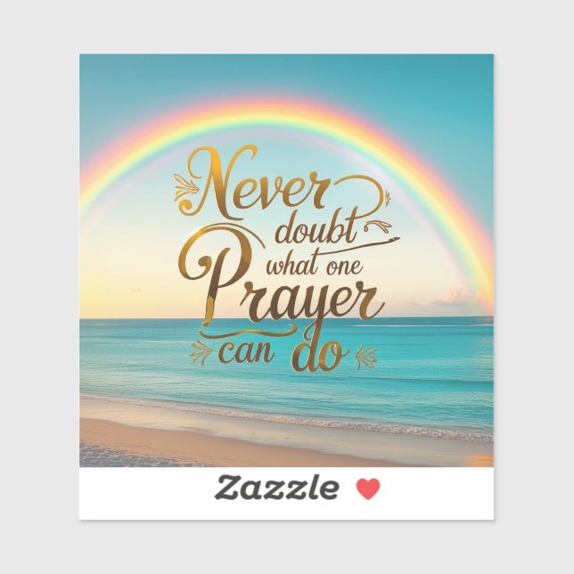 Never doubt what one prayer can do (Sheet)