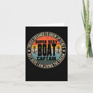Never Dreamed To Be A Super Y Boat Captain Boating Card
