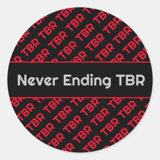 Never Ending TBR Classic Round Sticker (Front)