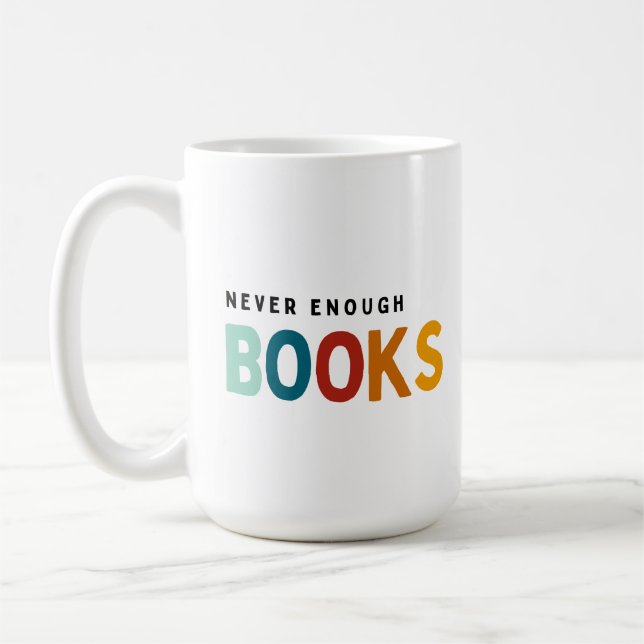 Never enough books coffee mug (Left)