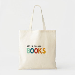 Never enough books tote bag