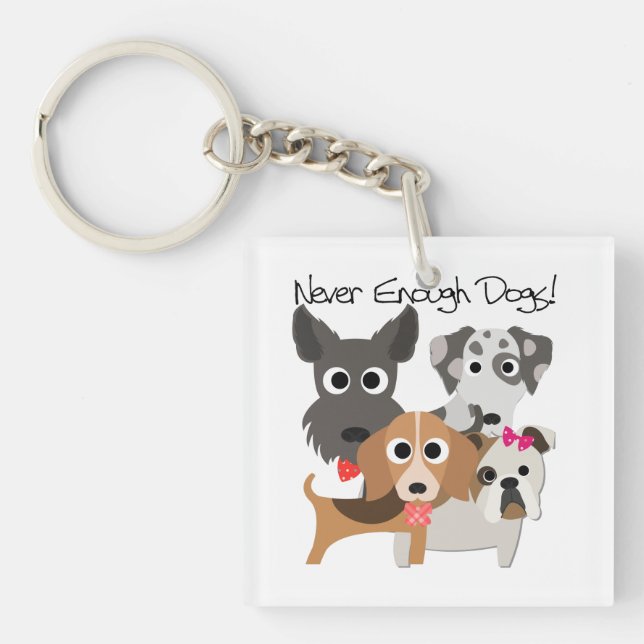 Never Enough Dogs Key Ring (Front)