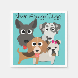 Never Enough Dogs Napkin