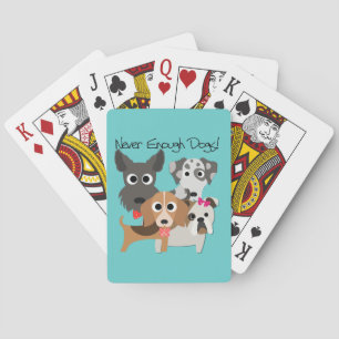 Never Enough Dogs Playing Cards